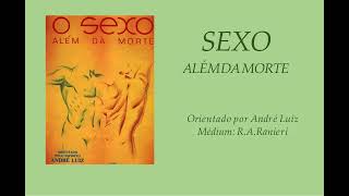 10  SEXO ALEM DA MORTE  LIÇOES DESCONHECIDAS  AUDIOLIVRO COMENTADO