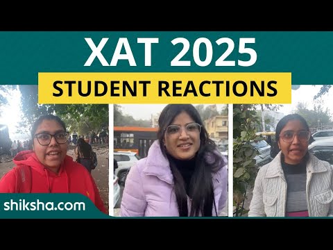 XAT 2025 Student Reactions: Check Overall Difficulty Level