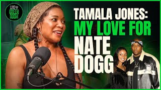 TAMALA JONES: My Love for NATE DOGG