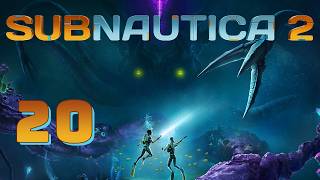 Subnautica 2 - Partie 20