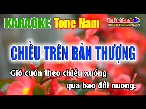 CHIỀU TRÊN BẢN THƯỢNG || Karaoke Tone Nam – Karaoke Nhạc Sống Tùng Bách