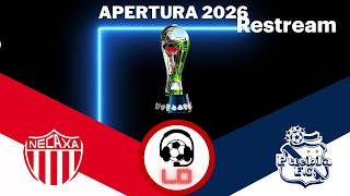 NECAXA vs PUEBLA, FECHA 8, APERTURA 2026, FORMATO RADIO
