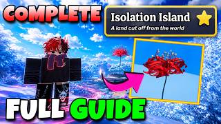 COMPLETE FULL GUIDE | How to unlock ISOLATION ISLAND and All BLOOD FLOWER locations in Sailor Piece!
