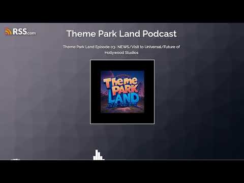 Theme Park Land Episode 03- NEWS/Visit to Universal/Future of Hollywood Studios