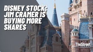 Disney Stock: Jim Cramer Is Buying More Shares