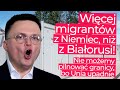 Wi?cej migrant?w z Niemiec ni? z Bia?orusi! Ho?ownia powiedzia? za du?o