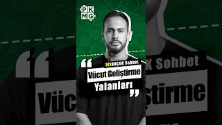 Vücut geliştirme ile ilgili söylenen yalanlar
