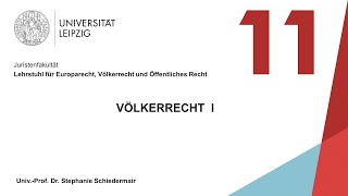 Vorlesung Völkerrecht I - Sitzung 11 (18.01.2022)