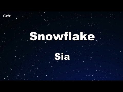 Snowflake – Sia Karaoke 【With Guide Melody】 Instrumental