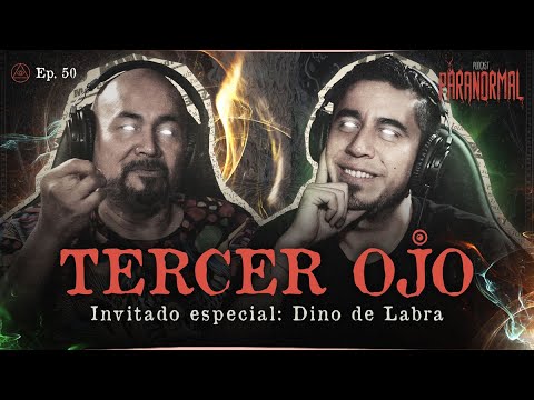 TERCER OJO | Invitado: DINO DE LABRA