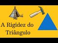 Rigidez e Estruturas em Triângulos