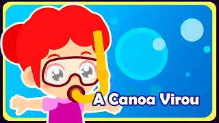 A Canoa Virou - Música infantil - OFICIAL