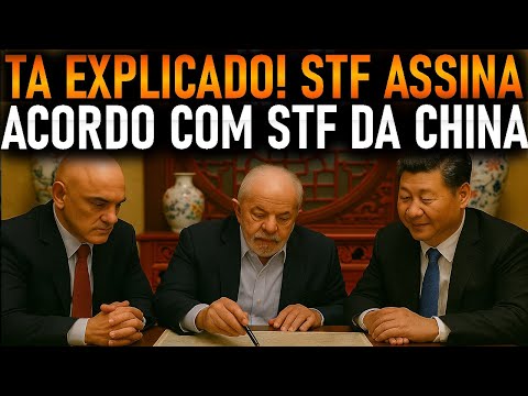 Agora tá explicado! STF assina acordo com STF da China