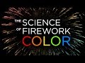 Fireworks Chemistry and Color Production