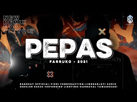 PEPAS REMIX FYP TIKTOK BANGSAY | FIKRI FUNDURACTION