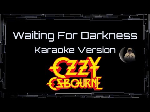 Ozzy Osbourne • Waiting For Darkness (CC Karaoke / Instrumental) [UVR]