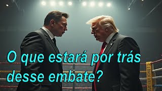 O que estará por trás desse embate?