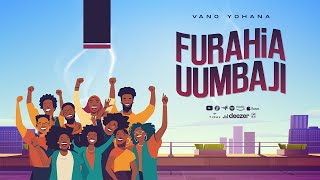 Vano Yohana - Furahia Uumbaji (Official Audio)