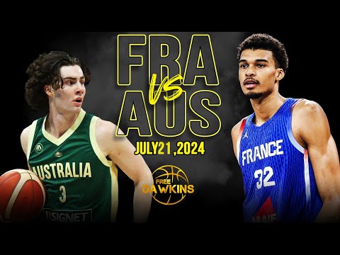 France vs Australia Full Game Highlights | Olympics Warm-Up | July 21, 2024 | FreeDawkins