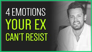 4 Feelings Your Ex Can’t Resist (Trigger These to Win Them Back!)