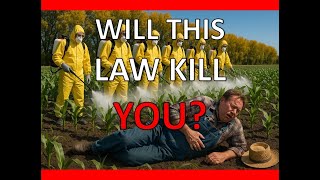 A Law to Poison You? What They Are Trying to Pull on You Now?