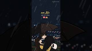 Rain 🌧️ Status ❤️ Love Status | Status Video | Whatsapp Status | New Status #lovestatus