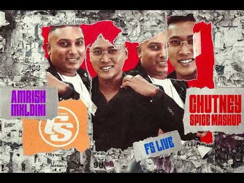 Chutney Spice Mashup - Amrish Mxldini FS LIVE | Gorki | Shirley | Soete Na | Pata Pata | Shaam Dhali