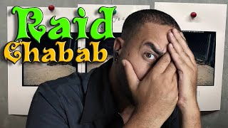Raid Chabab reaction