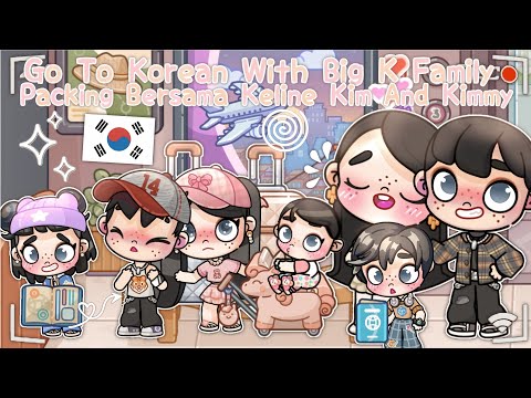 DRAMA AVATAR WORLD | GO TO KOREAN WITH BIG K FAMILY 🇰🇷 | PACKING BERSAMA MAMA KELINE . KIM DAN KIMMY