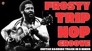 Frosty Trip Hop Jam | Guitar Backing Track (B Minor)