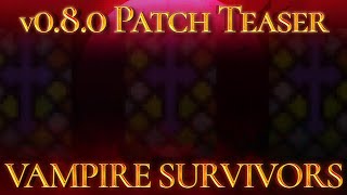 New Vampire Survivors patch adds a final boss battle to fight