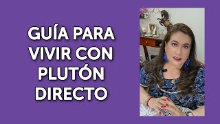 GUÍA PARA VIVIR CON PLUTÓN DIRECTO
