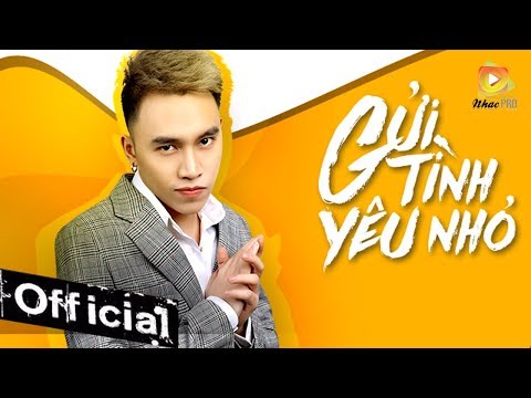 Gửi T&#236;nh Y&#234;u Nhỏ - Trịnh Đ&#236;nh Quang (MV 4K OFFICIAL) #GTYN