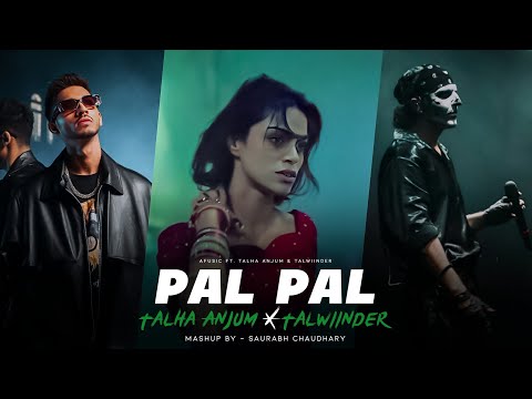 Pal Pal (Mashup) - Afusic x Talha Anjum x Talwiinder | AliSoomro Music | Pal Pal X Talha Anjum