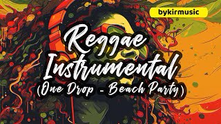 🌴 Reggae Instrumental | One Drop Beat | Beach Party Vibes 2025 🌊 bykirmusic