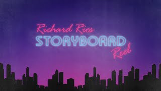 Richard Rios Storyboard Reel