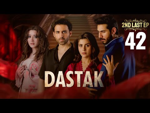 Dastak 2nd Last Episode 42 | 4 JULY 2025 | Ali Raza | Sohai Ali | Feroz Kadri