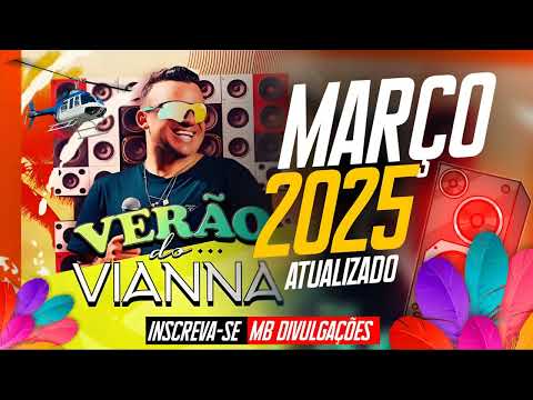 JÚNIOR VIANNA 2025 - CD NOVO ATUALIZADO VERÃO 2025