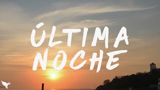 Bad Gyal & Ozuna - Última Noche (Lyrics/Letra)