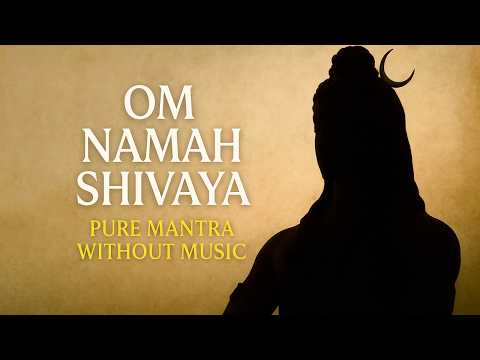 Om Namah Shivaya – Pure Mantra Without Music | Ancient Shaivite Chant