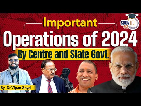 Important Operations of 2024|Centre and State Govt l Last One Year Current Affairs by Dr Vipan Goyal