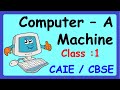 Understanding Machines and Computers