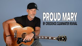 Proud Mary by Creedence Clearwater Revival (CCR) - Full Song Tutorial