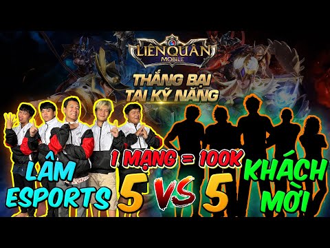 Giết 1 Mạng Nhận Được 100k | Giải Đấu Liên Quân Mobile Team Lâm Vlog 5vs5 Với Khách Mời