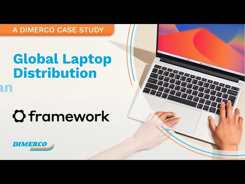 Dimerco x Framework - Global Laptop Distribution from Taiwan