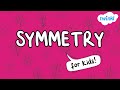Exploring the Concept of Symmetry for Kids