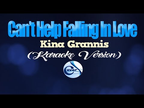 CAN’T HELP FALLING IN LOVE – Kina Grannis (KARAOKE VERSION)