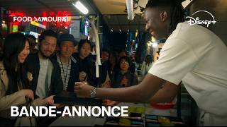 Food Samouraï - Bande annonce officielle (VF) l Disney+