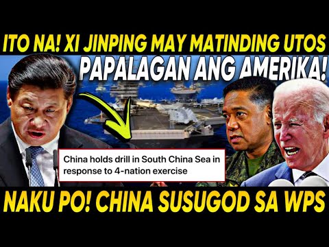 🔴NALOKO NA❗️CHINA PAPALAGAN ANG AMERIKA SA WPS❗️XI JINPING MAY BIGLAANG UTOS