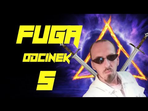 FUGA ODCINEK 5